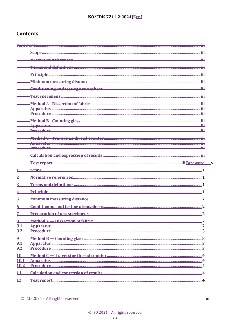 REDLINE ISO/FDIS 7211-2 - Textiles — Methods for analysis of woven fabrics construction — Part 2: Determination of number of threads per unit length
Released:24. 05. 2024