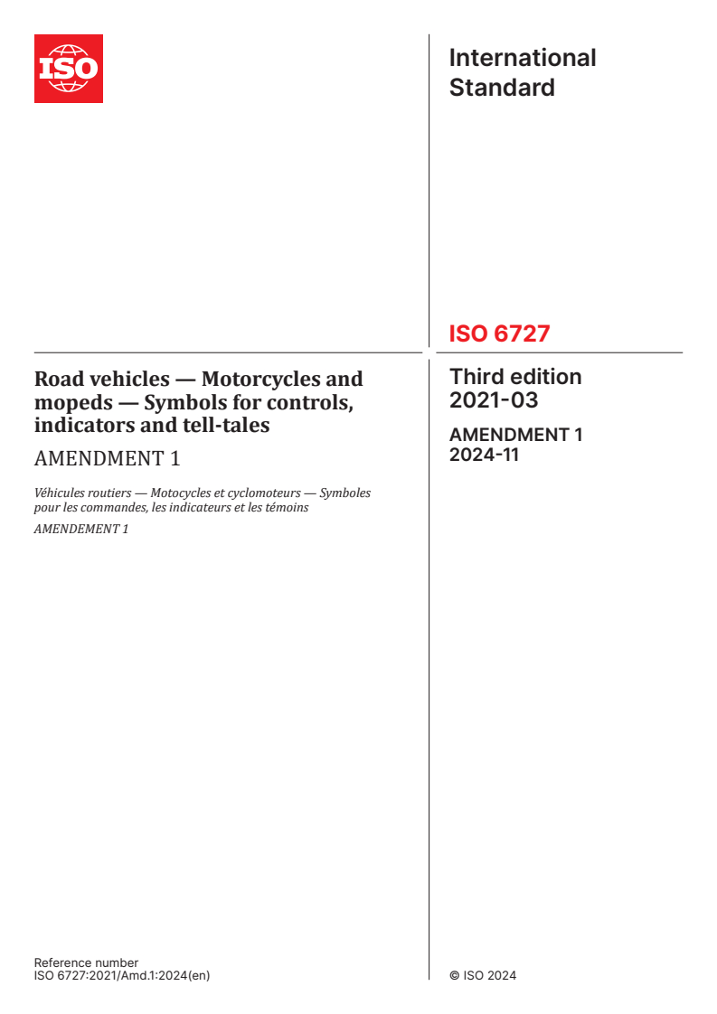 ISO 6727:2021/Amd 1:2024 - Road vehicles — Motorcycles and mopeds — Symbols for controls, indicators and tell-tales — Amendment 1
Released:11/22/2024