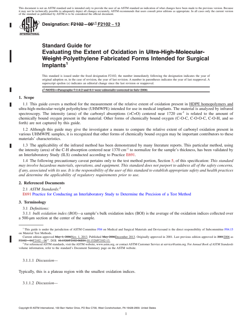 REDLINE ASTM F2102-13 - Standard Guide for  Evaluating the Extent of Oxidation in Polyethylene Fabricated  Forms Intended for Surgical Implants