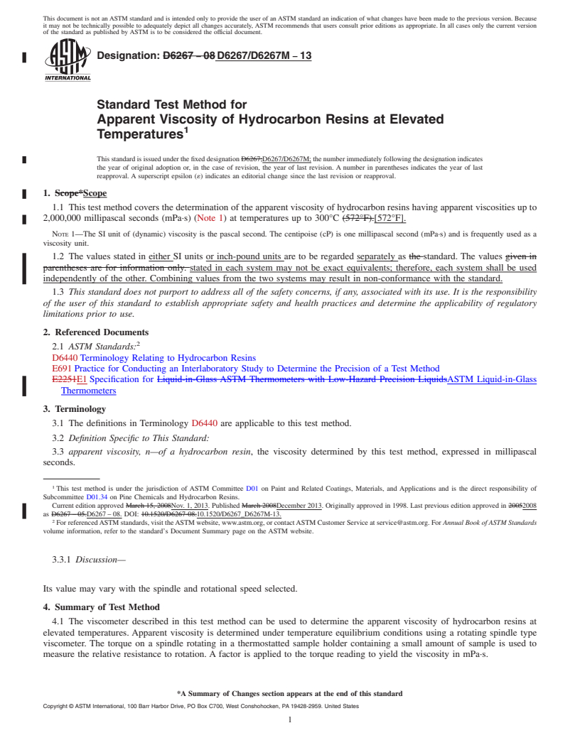 REDLINE ASTM D6267/D6267M-13 - Standard Test Method for Apparent Viscosity of Hydrocarbon Resins at Elevated Temperatures