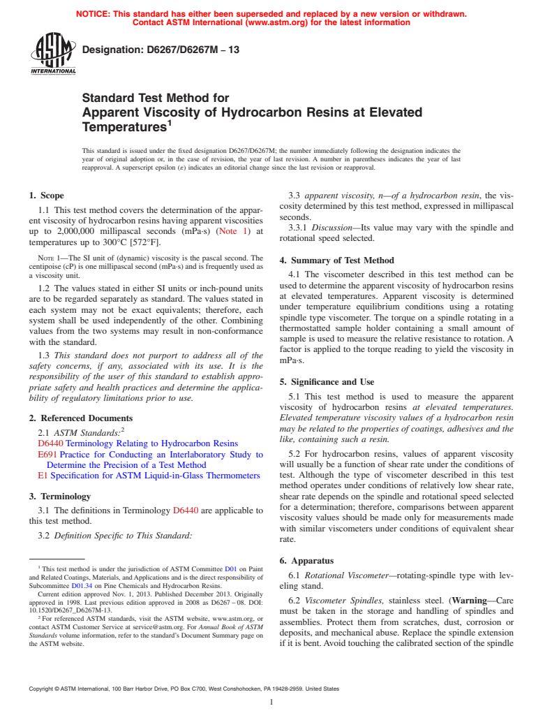 ASTM D6267/D6267M-13 - Standard Test Method for Apparent Viscosity of Hydrocarbon Resins at Elevated Temperatures