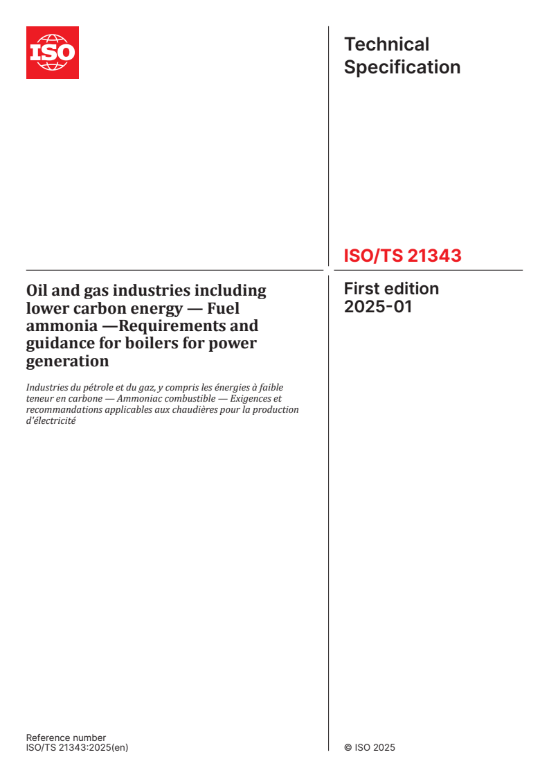 ISO/TS 21343:2025 - Oil and gas industries including lower carbon energy — Fuel ammonia —Requirements and guidance for boilers for power generation
Released:14. 01. 2025