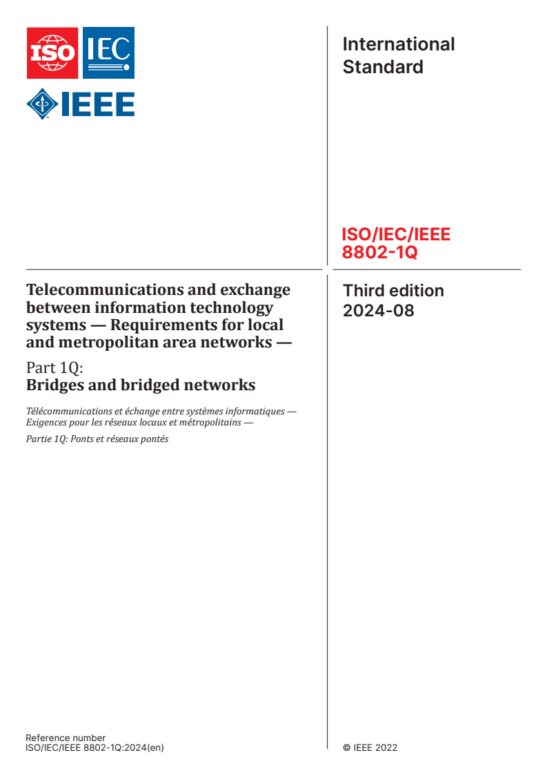 ISO/IEC/IEEE 8802-1Q:2024 - Telecommunications and exchange between information technology systems — Requirements for local and metropolitan area networks — Part 1Q: Bridges and bridged networks
Released:20. 08. 2024