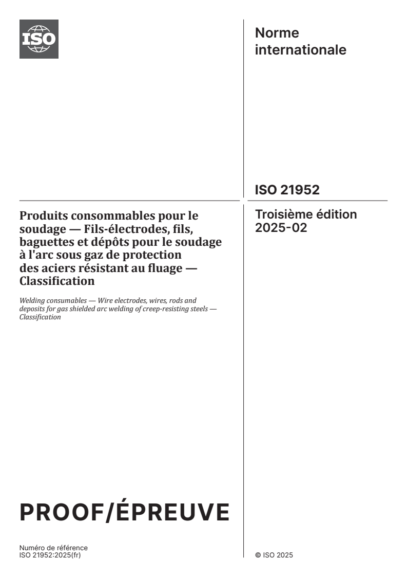 ISO 21952 - Produits consommables pour le soudage — Fils-électrodes, fils, baguettes et dépôts pour le soudage à l'arc sous gaz de protection des aciers résistant au fluage — Classification
Released:12/18/2024