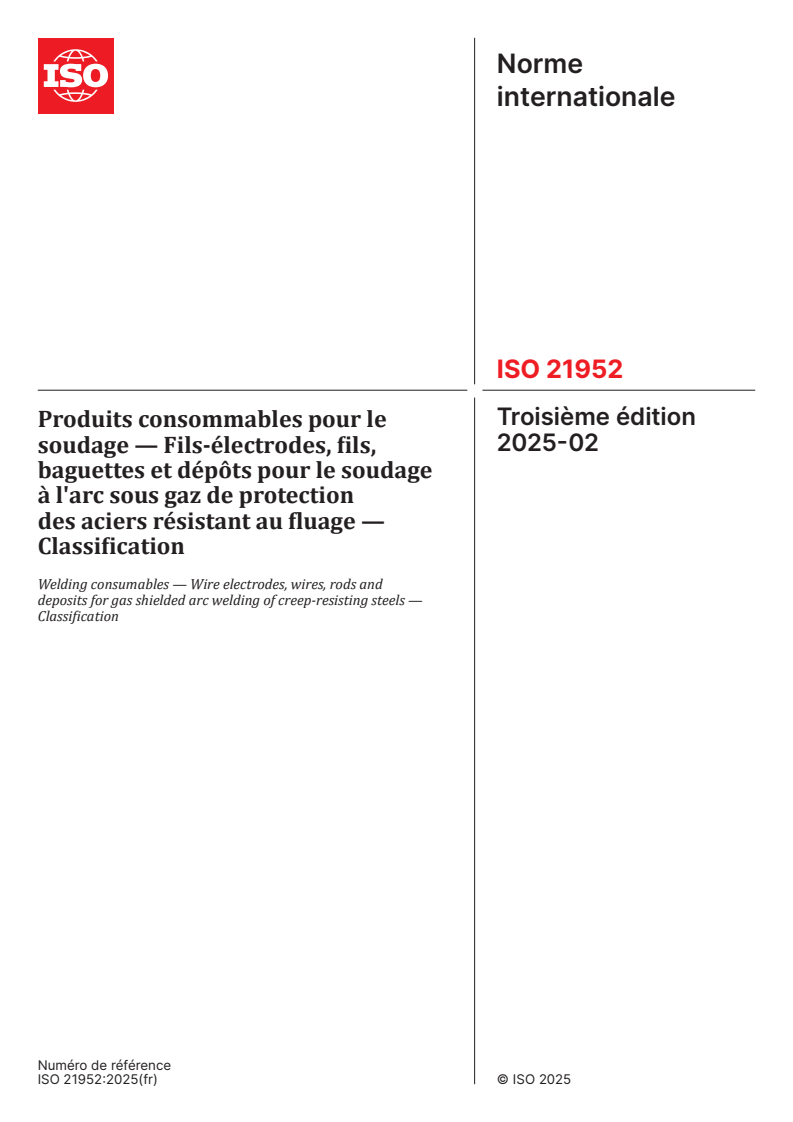 ISO 21952:2025 - Produits consommables pour le soudage — Fils-électrodes, fils, baguettes et dépôts pour le soudage à l'arc sous gaz de protection des aciers résistant au fluage — Classification
Released:13. 02. 2025