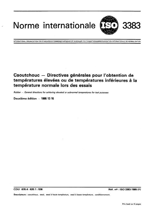 ISO 3383:1985 - Caoutchouc -- Directives générales pour l'obtention de températures élevées ou de températures inférieures a la température normale lors des essais