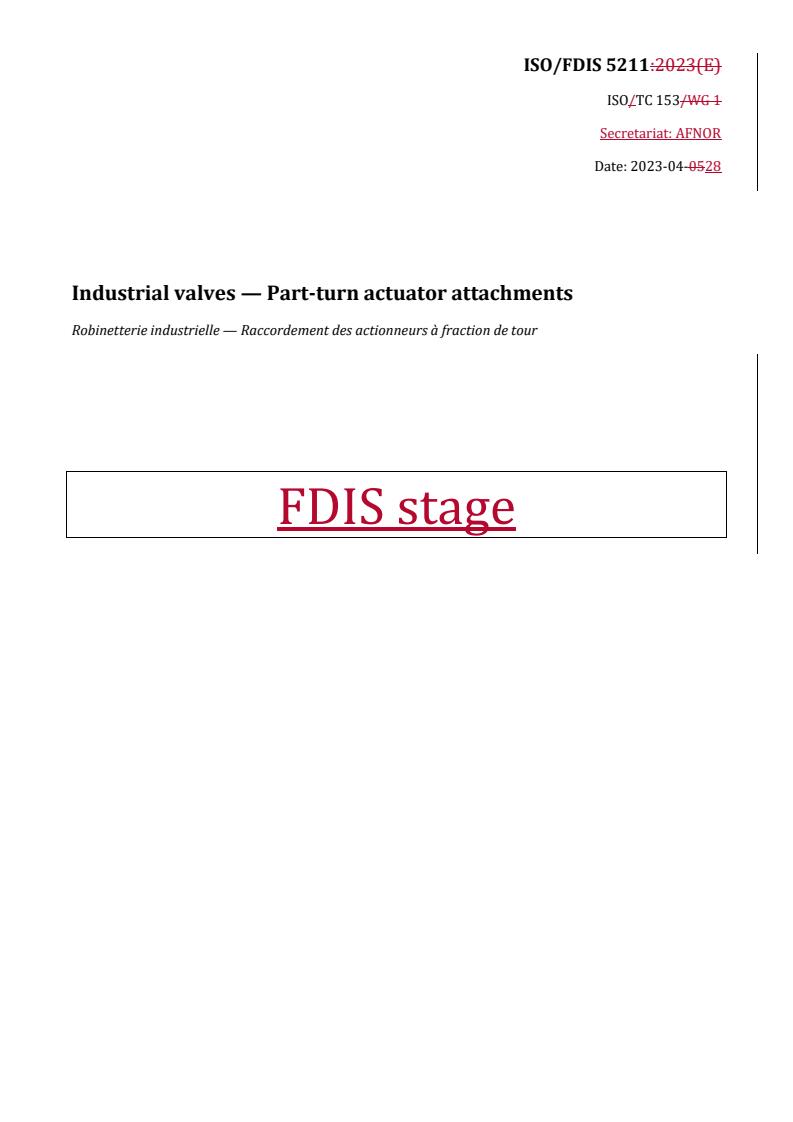 REDLINE ISO/FDIS 5211 - Industrial valves — Part-turn actuator attachments
Released:2. 05. 2023