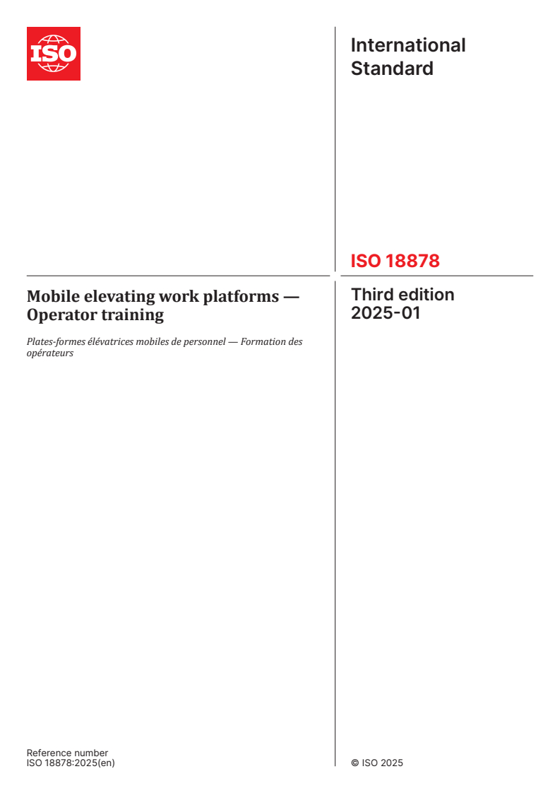 ISO 18878:2025 - Mobile elevating work platforms — Operator training
Released:14. 01. 2025