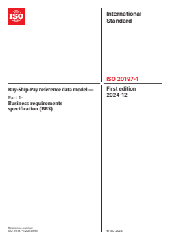 ISO 20197-1:2024 - Buy-Ship-Pay reference data model — Part 1: Business requirements specification (BRS)
Released:12/3/2024 - Page 1 preview