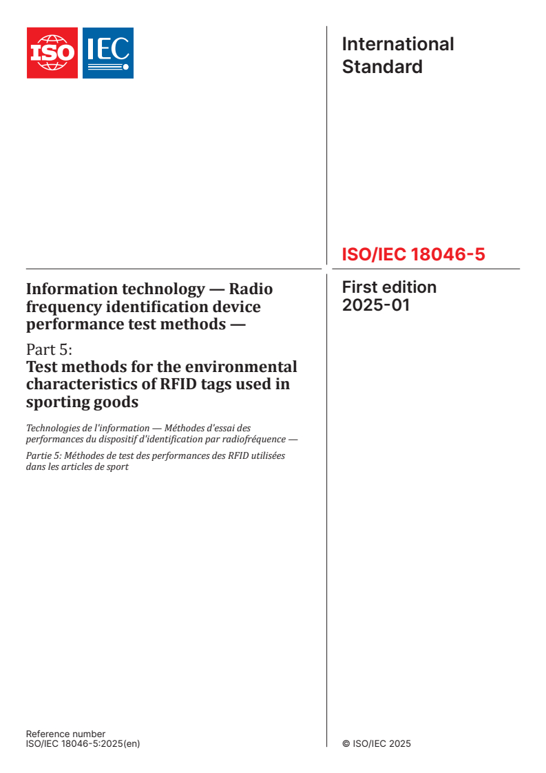 ISO/IEC 18046-5:2025 - Information technology — Radio frequency identification device performance test methods — Part 5: Test methods for the environmental characteristics of RFID tags used in sporting goods
Released:27. 01. 2025