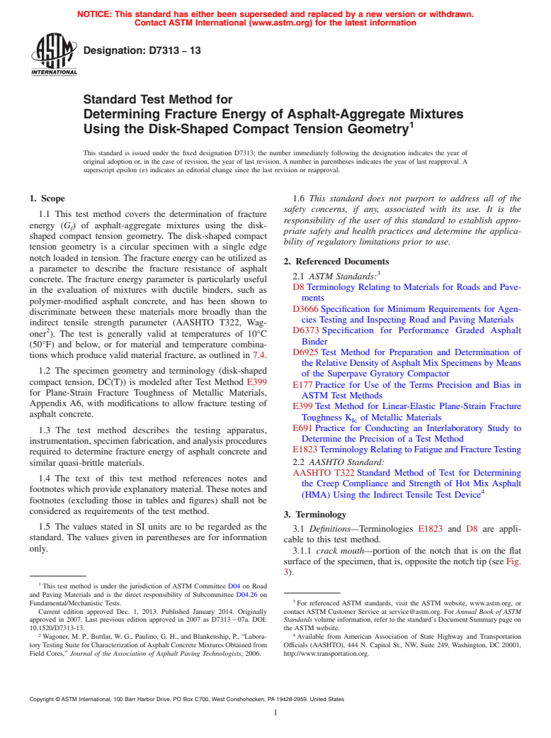 ASTM D7313-13 - Standard Test Method for  Determining Fracture Energy of Asphalt-Aggregate Mixtures Using  the Disk-Shaped Compact Tension Geometry