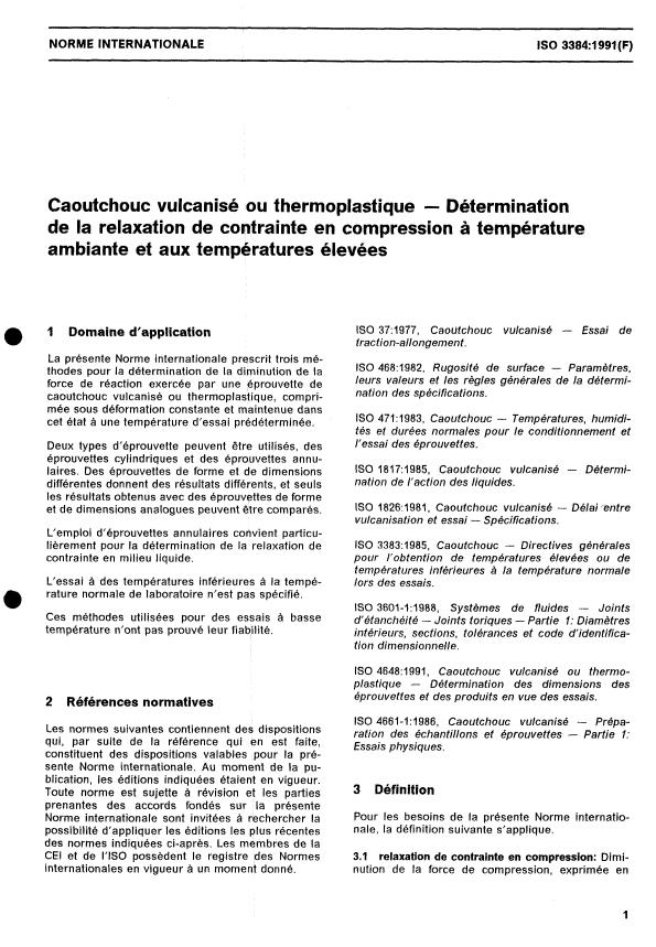 ISO 3384:1991 - Caoutchouc vulcanisé ou thermoplastique -- Détermination de la relaxation de contrainte en compression a température ambiante et aux températures élevées