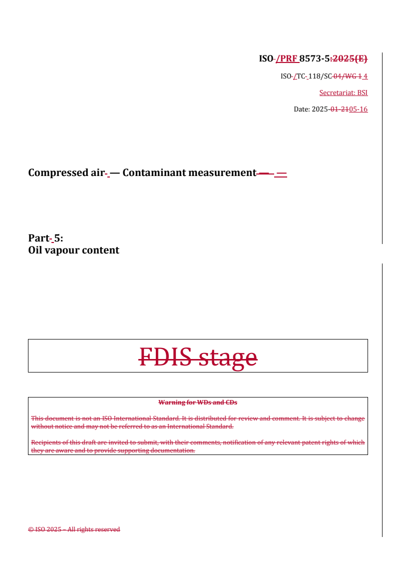 REDLINE ISO/PRF 8573-5 - Compressed air — Contaminant measurement — Part 5: Oil vapour content
Released:16. 05. 2025