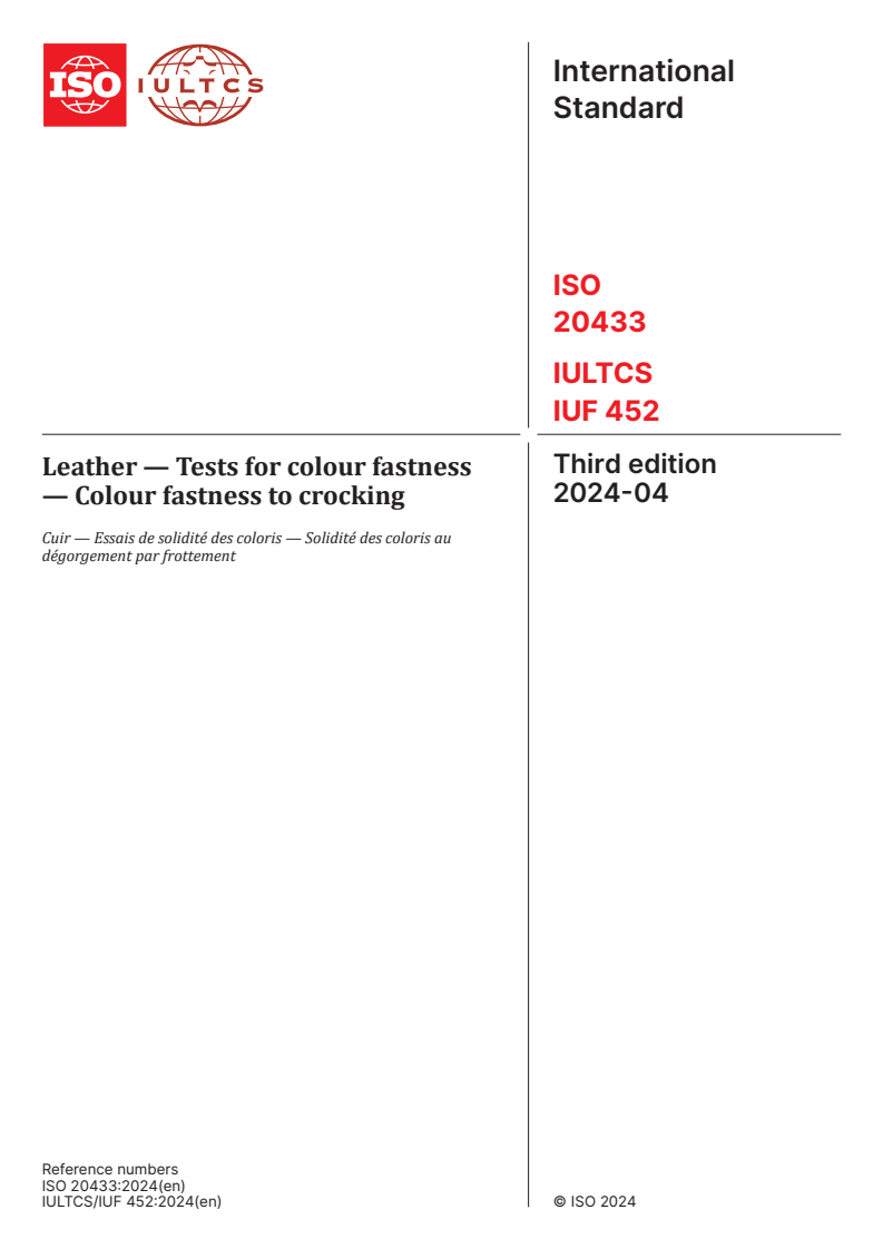 ISO 20433:2024 - Leather — Tests for colour fastness — Colour fastness to crocking
Released:11. 04. 2024