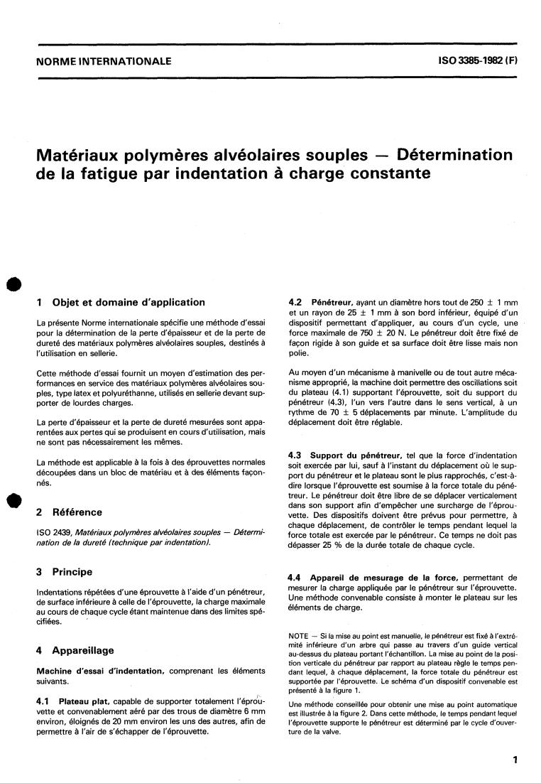 ISO 3385:1982 ISO 3385:1982 - Cellular polymeric flexible materials — Determination of fatigue by constant load pounding
Released:2/1/1982 - Page 2 preview
