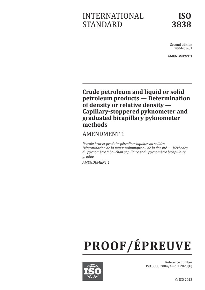 ISO 3838:2004/PRF Amd 1 - Crude petroleum and liquid or solid petroleum products — Determination of density or relative density — Capillary-stoppered pyknometer and graduated bicapillary pyknometer methods — Amendment 1
Released:18. 10. 2023
