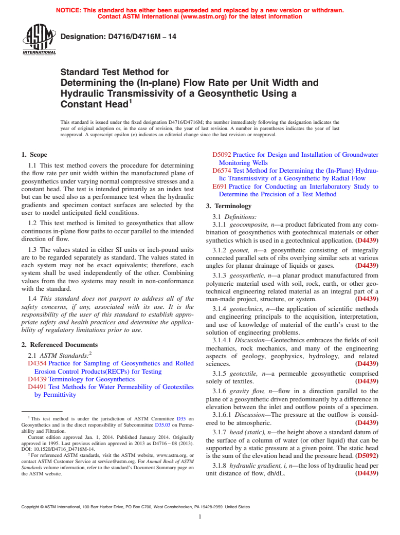 ASTM D4716/D4716M-14 - Standard Test Method for Determining the (In-plane) Flow Rate per Unit Width and Hydraulic Transmissivity of a Geosynthetic Using a Constant Head