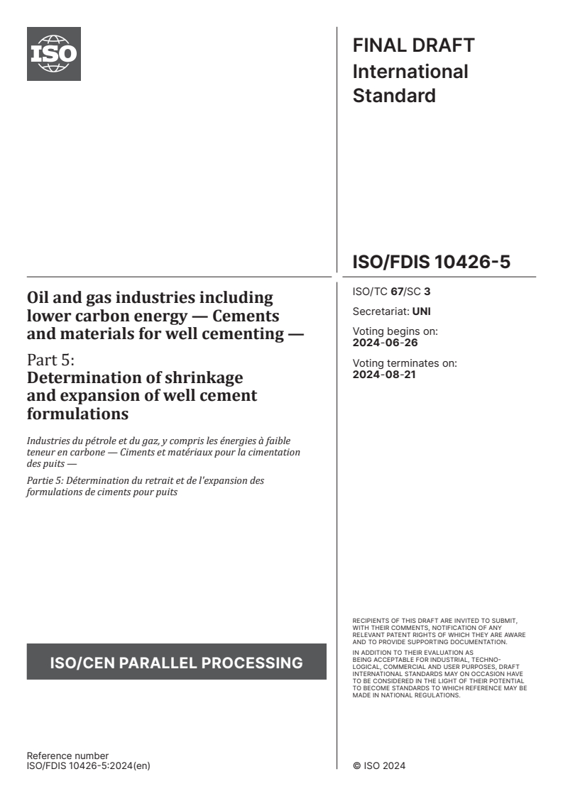 ISO/FDIS 10426-5 - Oil and gas industries including lower carbon energy — Cements and materials for well cementing — Part 5: Determination of shrinkage and expansion of well cement formulations
Released:12. 06. 2024