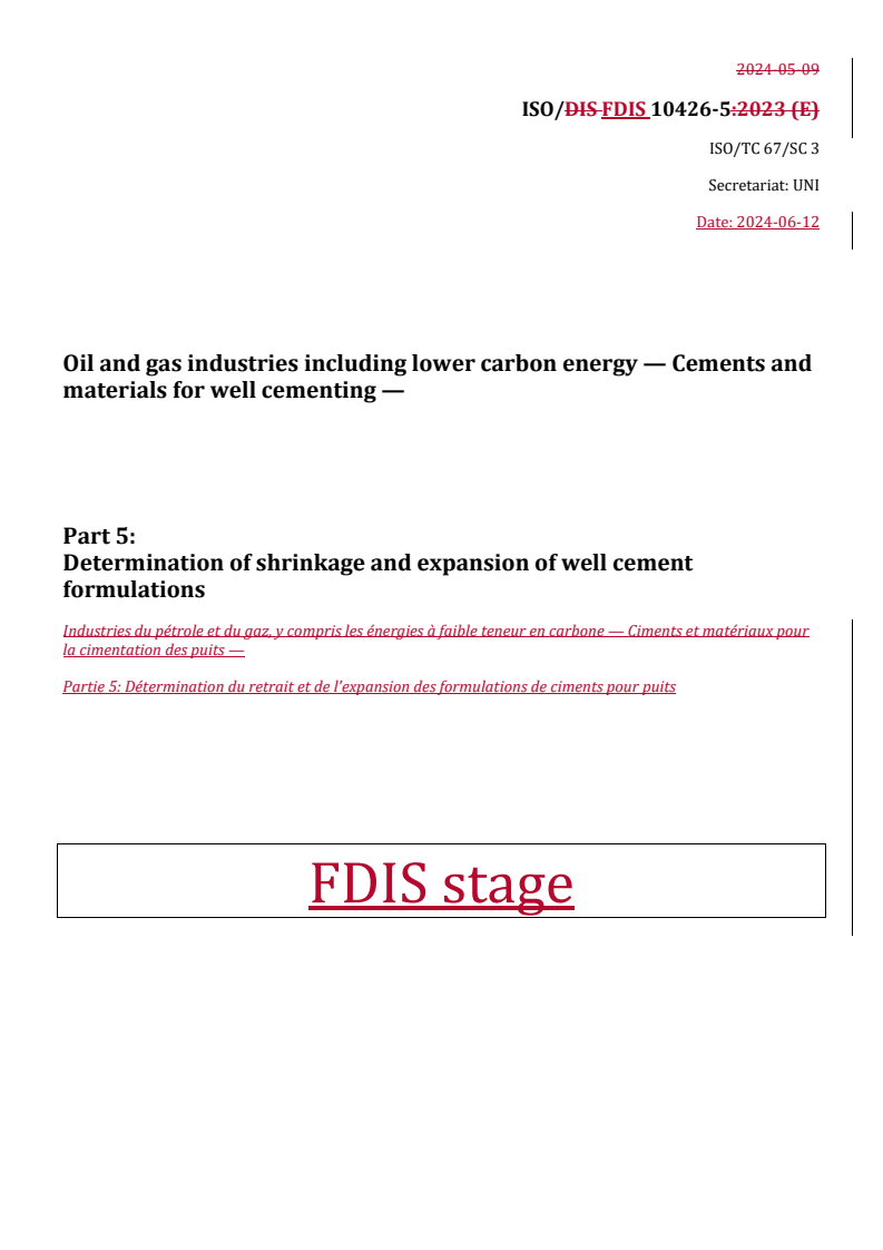 REDLINE ISO/FDIS 10426-5 - Oil and gas industries including lower carbon energy — Cements and materials for well cementing — Part 5: Determination of shrinkage and expansion of well cement formulations
Released:12. 06. 2024