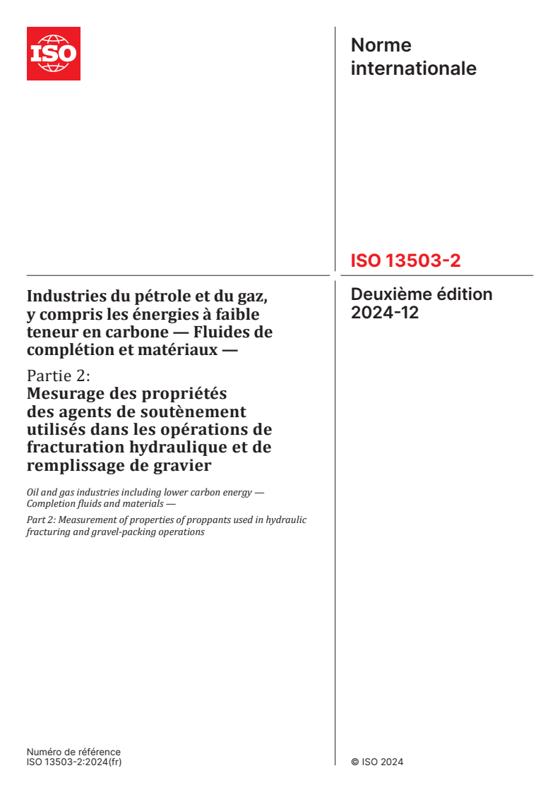 ISO 13503-2:2024 - Industries du pétrole et du gaz, y compris les énergies à faible teneur en carbone — Fluides de complétion et matériaux — Partie 2: Mesurage des propriétés des agents de soutènement utilisés dans les opérations de fracturation hydraulique et de remplissage de gravier
Released:12/2/2024