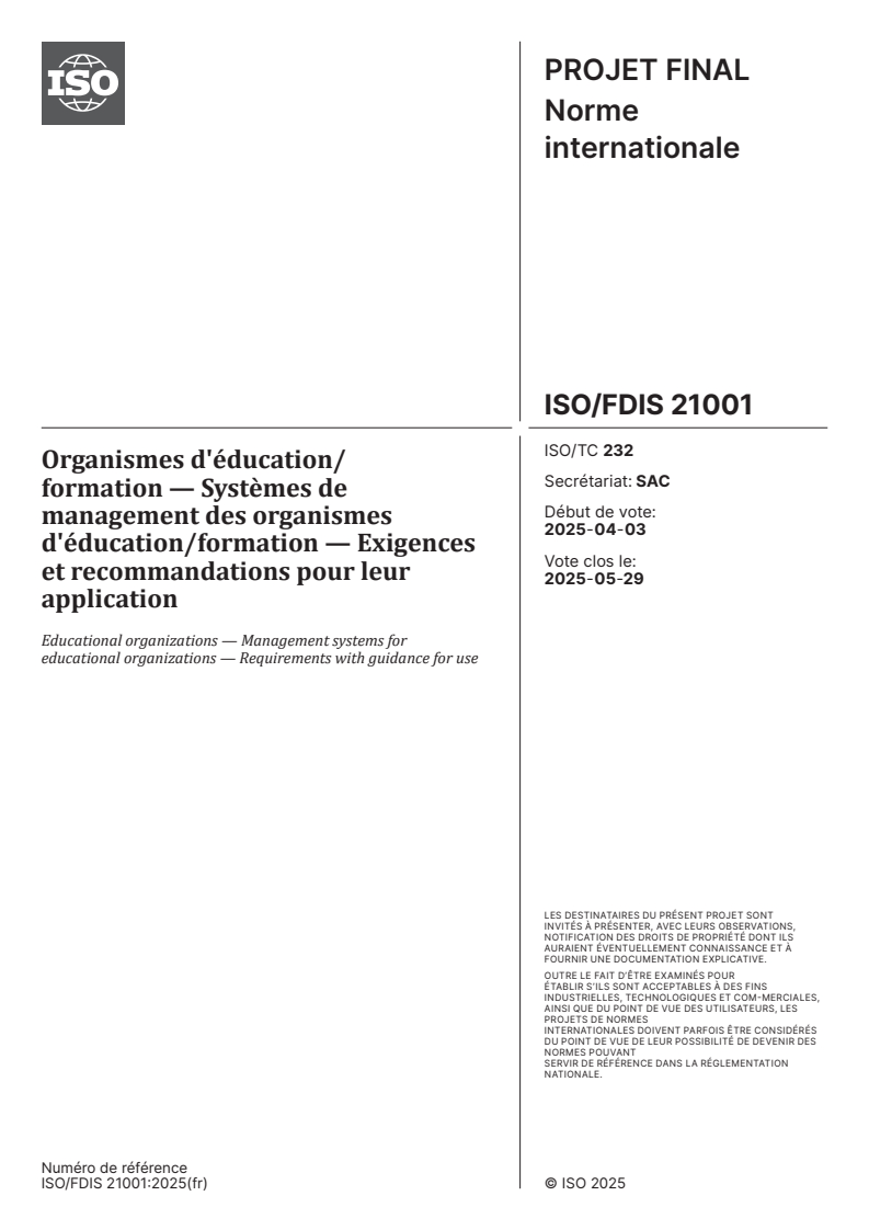 ISO/FDIS 21001 - Organismes d'éducation/formation — Systèmes de management des organismes d'éducation/formation — Exigences et recommandations pour leur application
Released:6. 05. 2025