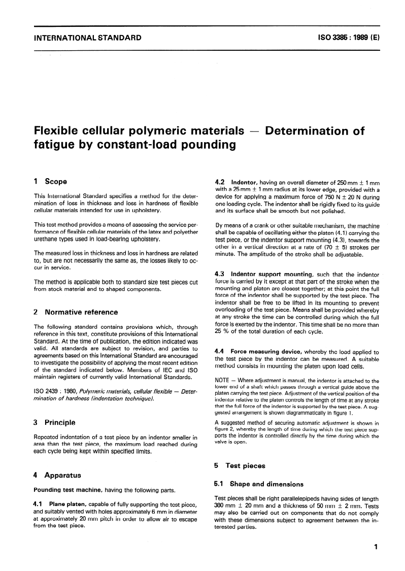 ISO 3385:1989 ISO 3385:1989 - Flexible cellular polymeric materials — Determination of fatigue by constant-load pounding
Released:11/2/1989