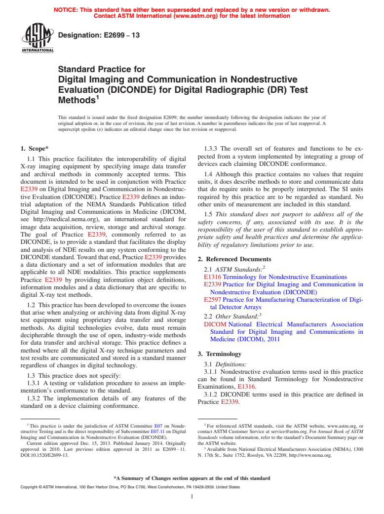 ASTM E2699-13 - Standard Practice for  Digital Imaging and Communication in Nondestructive Evaluation  &#40;DICONDE&#41; for Digital Radiographic &#40;DR&#41; Test Methods