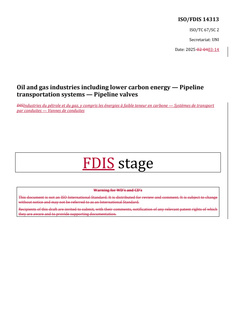 REDLINE ISO/FDIS 14313 - Oil and gas industries including lower carbon energy — Pipeline transportation systems — Pipeline valves
Released:14. 03. 2025
