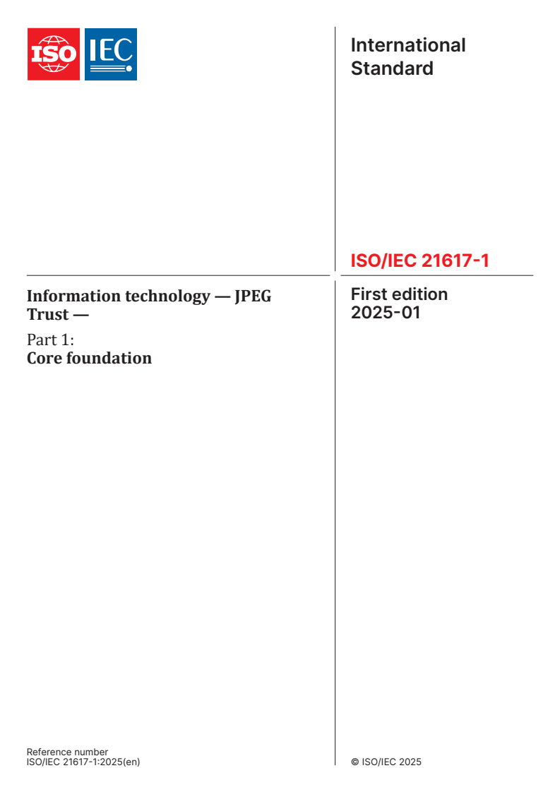 ISO/IEC 21617-1:2025 - Information technology — JPEG Trust — Part 1: Core foundation
Released:28. 01. 2025