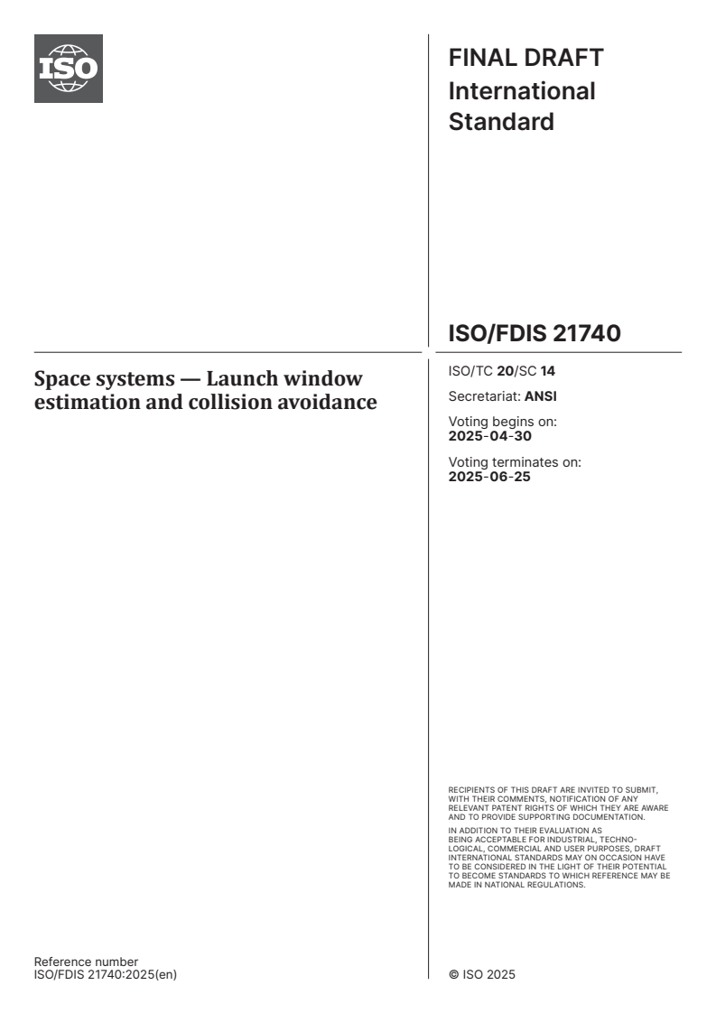 ISO/FDIS 21740 - Space systems — Launch window estimation and collision avoidance
Released:16. 04. 2025