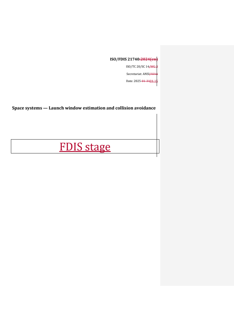 REDLINE ISO/FDIS 21740 - Space systems — Launch window estimation and collision avoidance
Released:16. 04. 2025