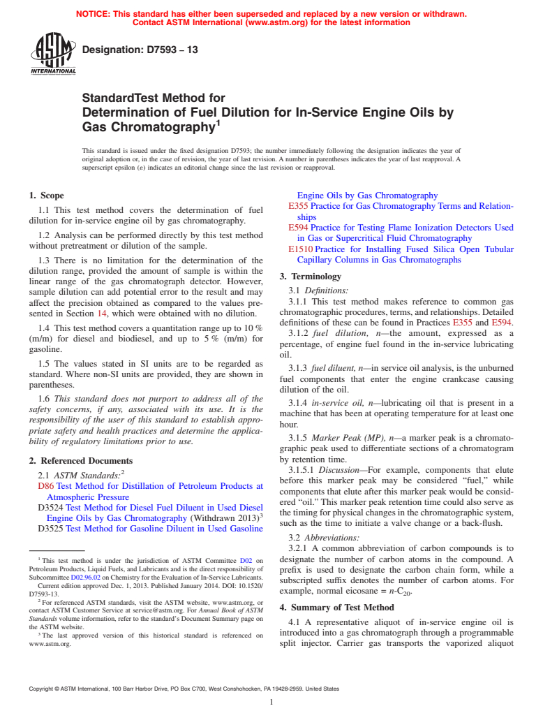 ASTM D7593-13 - Standard Test Method for Determination of Fuel Dilution for In-Service Engine Oils by  Gas Chromatography