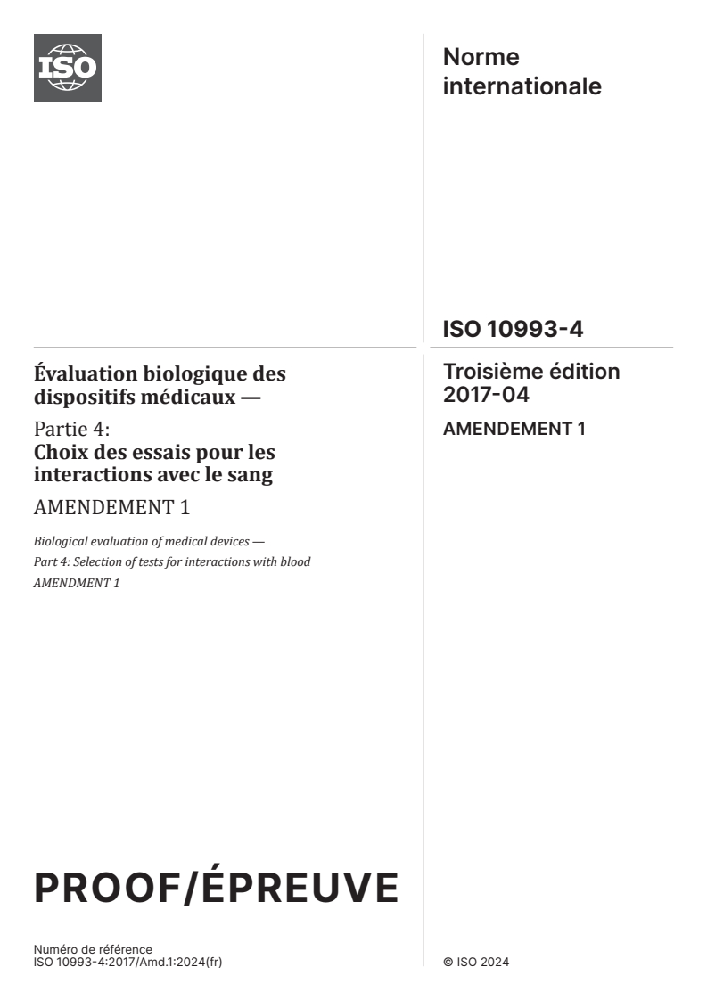 ISO 10993-4:2017/Amd 1 - Évaluation biologique des dispositifs médicaux — Partie 4: Choix des essais pour les interactions avec le sang — Amendement 1
Released:12/7/2024