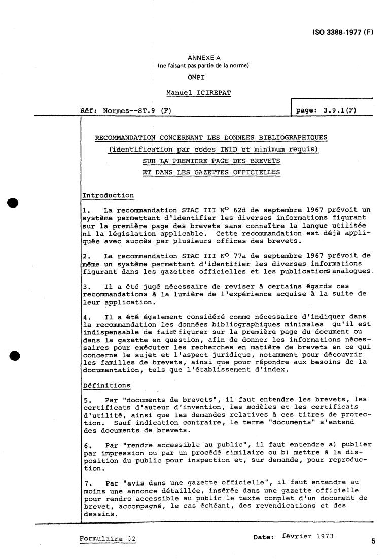 ISO 3388:1977 ISO 3388:1977 - Patent documents — Bibliographic references — Essential and complementary elements
Released:4/1/1977 - Page 4 preview