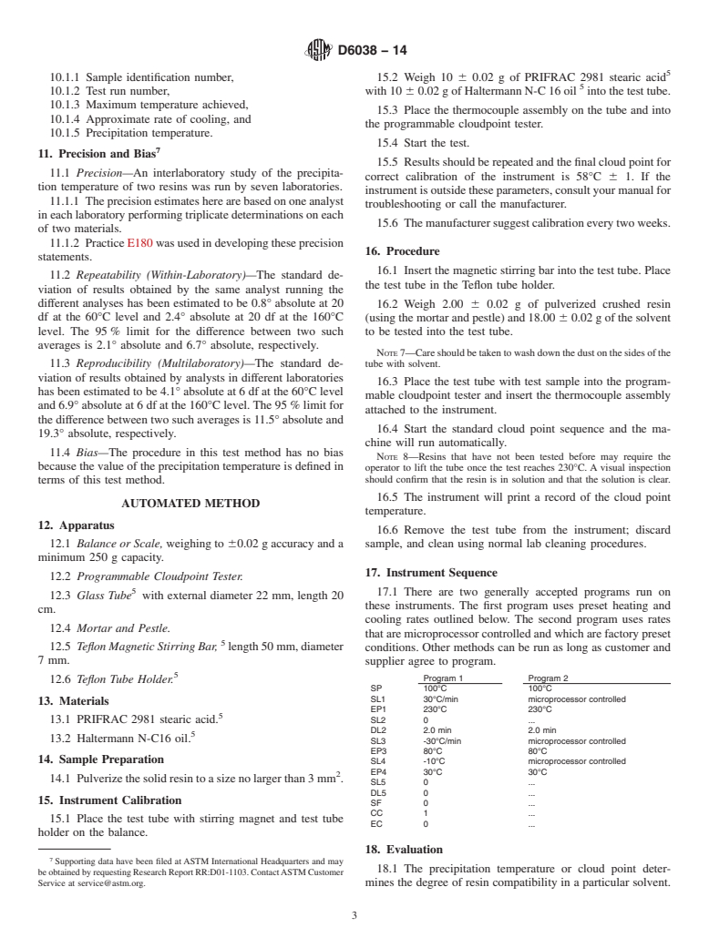 ASTM D6038-14 - Standard Test Methods for Determining the Compatibility of Resin/Solvent Mixtures by   Precipitation     Temperature &#40;Cloud Point&#41;