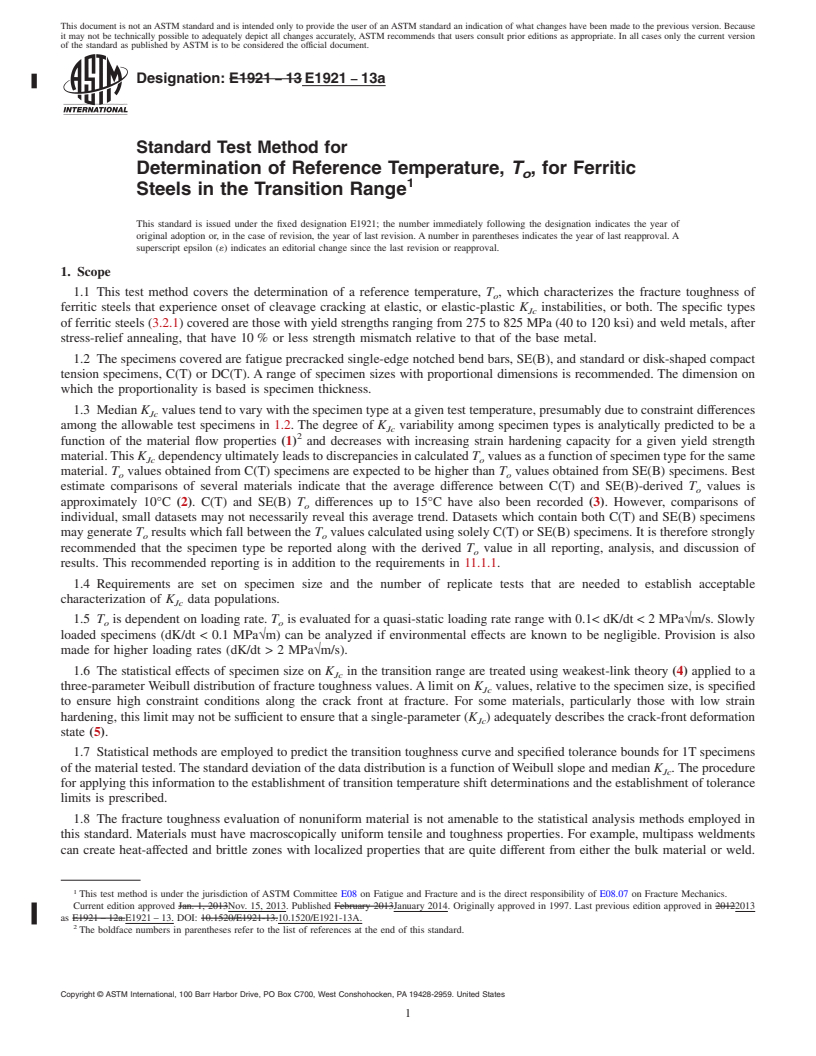 REDLINE ASTM E1921-13a - Standard Test Method for  Determination of Reference Temperature, <emph type="bdit">T<inf  >o</inf></emph>,  for Ferritic Steels in the Transition Range