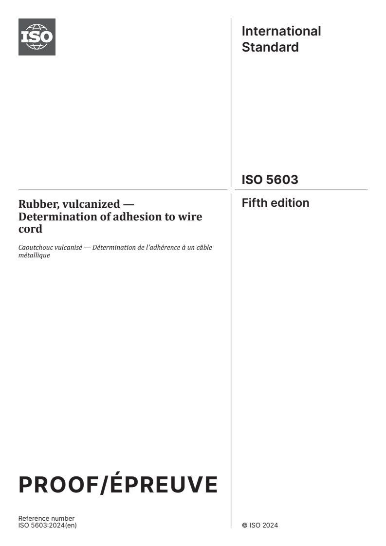 ISO/PRF 5603 - Rubber, vulcanized — Determination of adhesion to wire cord
Released:16. 02. 2024