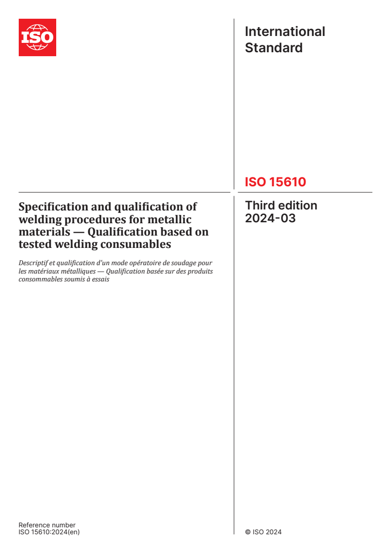 ISO 15610:2024 - Specification and qualification of welding procedures for metallic materials — Qualification based on tested welding consumables
Released:6. 03. 2024