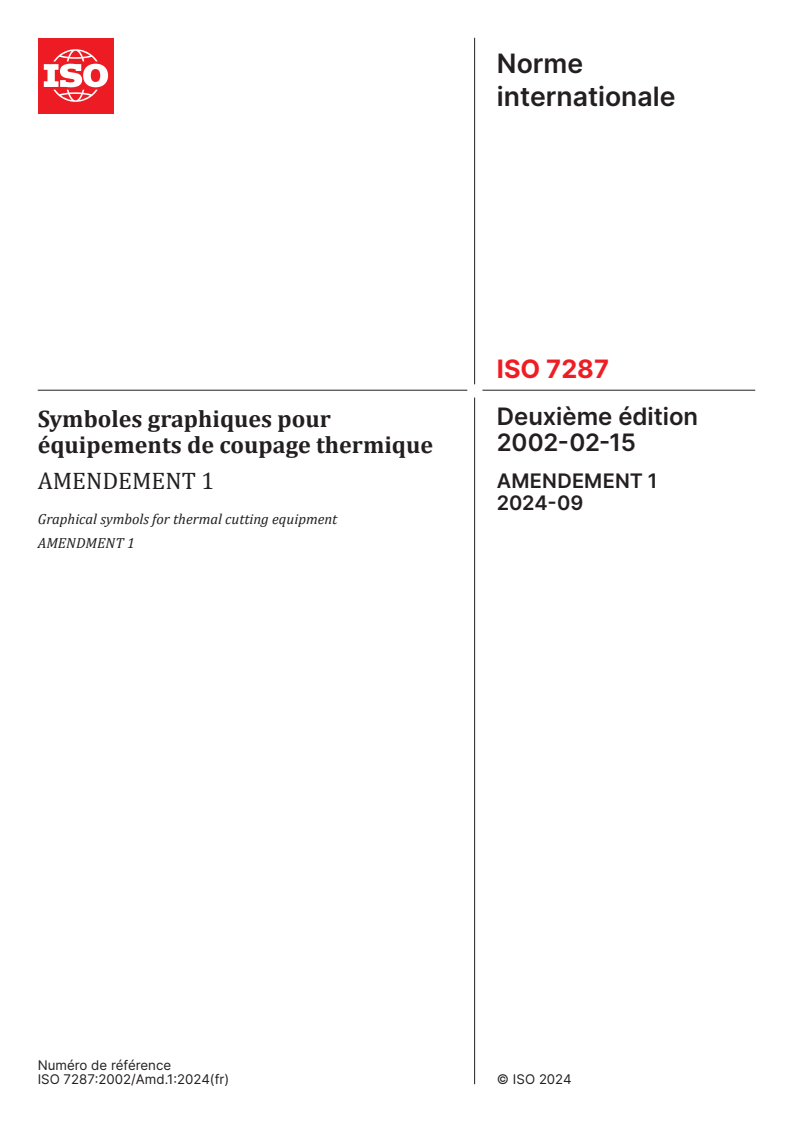 ISO 7287:2002/Amd 1:2024 - Symboles graphiques pour équipements de coupage thermique — Amendement 1
Released:11. 10. 2024