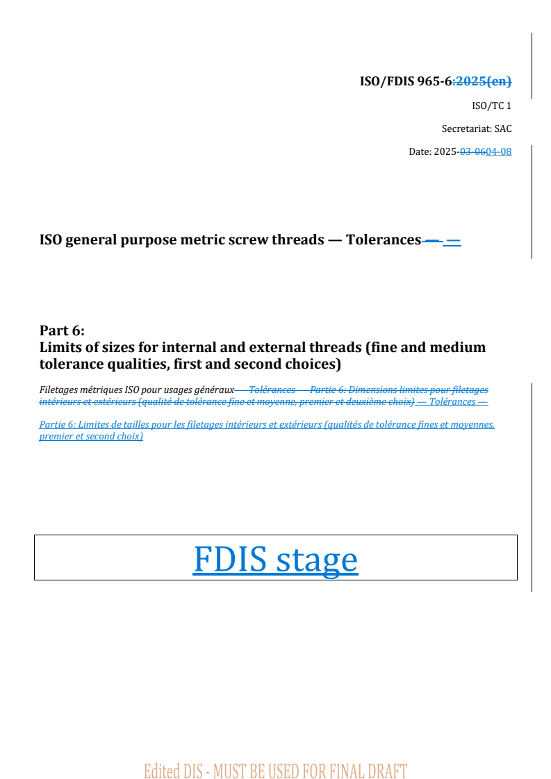 REDLINE ISO/FDIS 965-6 - ISO general purpose metric screw threads — Tolerances — Part 6: Limits of sizes for internal and external threads (fine and medium tolerance qualities, first and second choices)
Released:8. 04. 2025