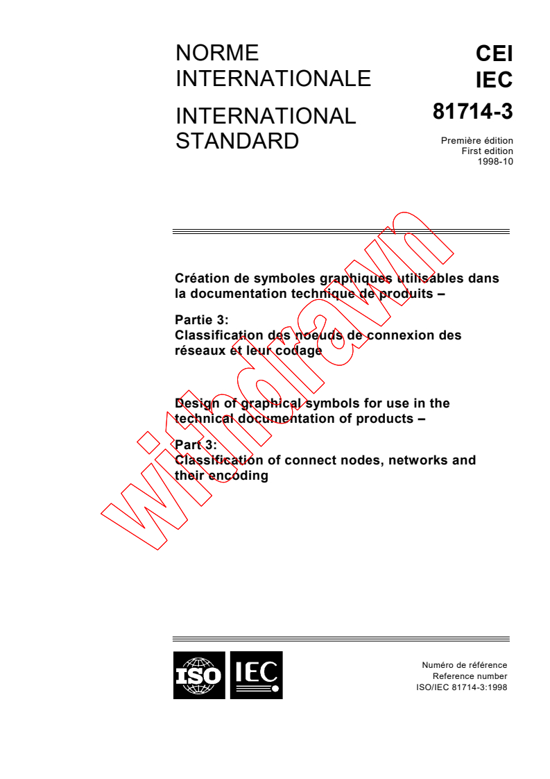 IEC 81714-3:1998 - Design of graphical symbols for use in the technical documentation of products - Part 3: Classification of connect nodes, networks and their encoding
Released:10/7/1998
Isbn:2831845181