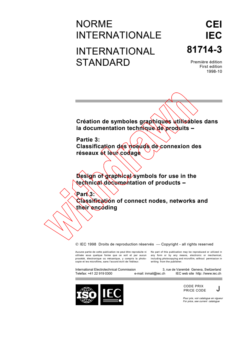 IEC 81714-3:1998 - Design of graphical symbols for use in the technical documentation of products - Part 3: Classification of connect nodes, networks and their encoding
Released:10/7/1998
Isbn:2831845181