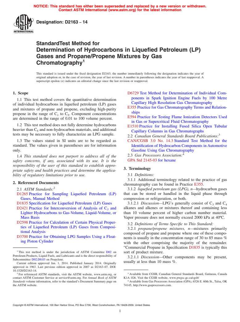 ASTM D2163-14 - Standard Test Method for  Determination of Hydrocarbons in Liquefied Petroleum &#40;LP&#41; Gases  and Propane/Propene Mixtures by Gas Chromatography