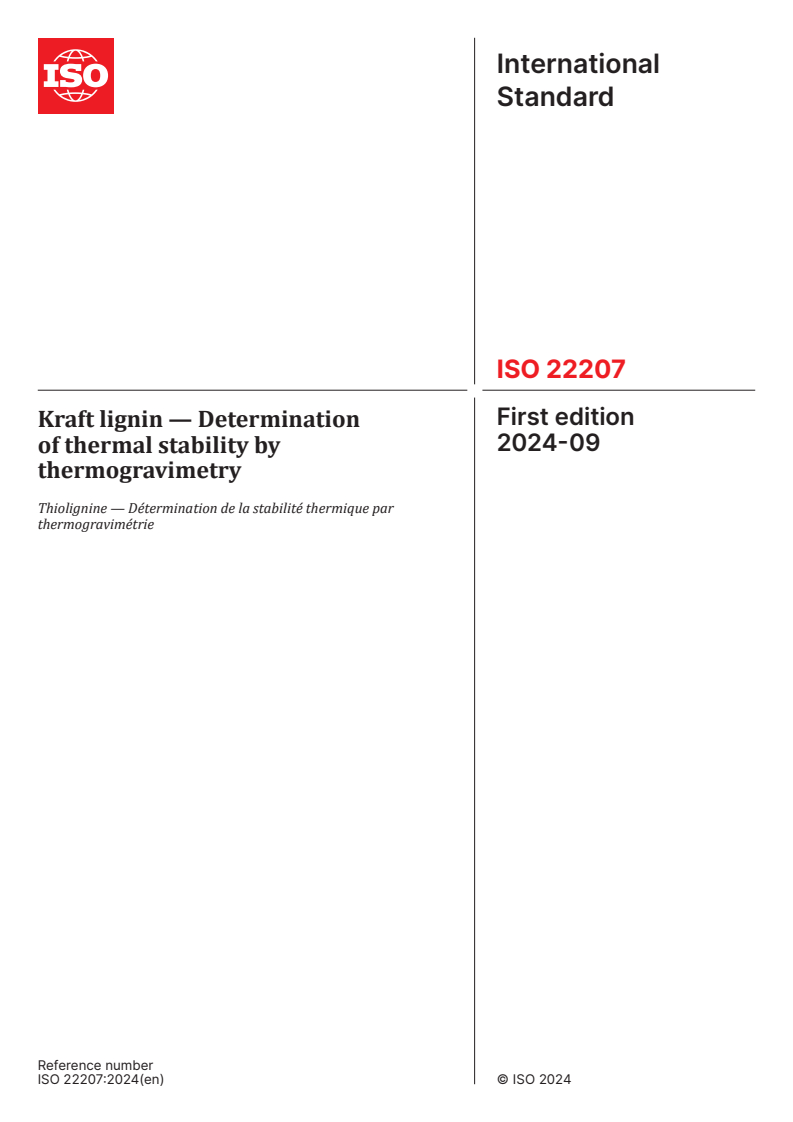 ISO 22207:2024 - Kraft lignin — Determination of thermal stability by thermogravimetry
Released:30. 09. 2024