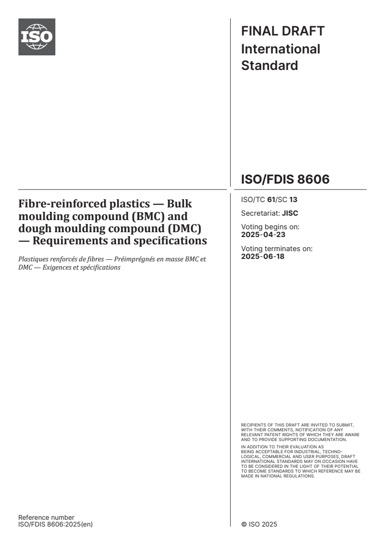 ISO/FDIS 8606 - Fibre-reinforced plastics — Bulk moulding compound (BMC) and dough moulding compound (DMC) — Requirements and specifications
Released:9. 04. 2025