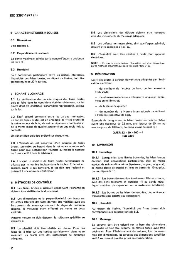 ISO 3397:1977 ISO 3397:1977 - Frises brutes en bois feuillus pour parquets -- Caractéristiques générales - Page 4 preview