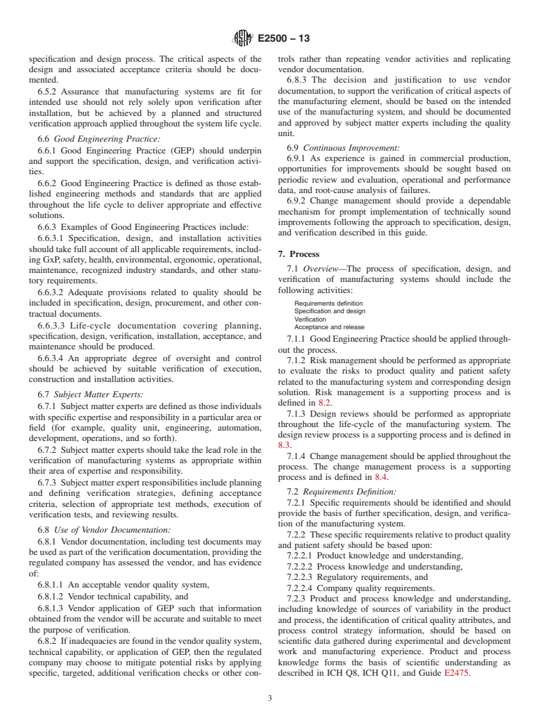 ASTM E2500-13 - Standard Guide for  Specification, Design, and Verification of Pharmaceutical and  Biopharmaceutical Manufacturing Systems and Equipment