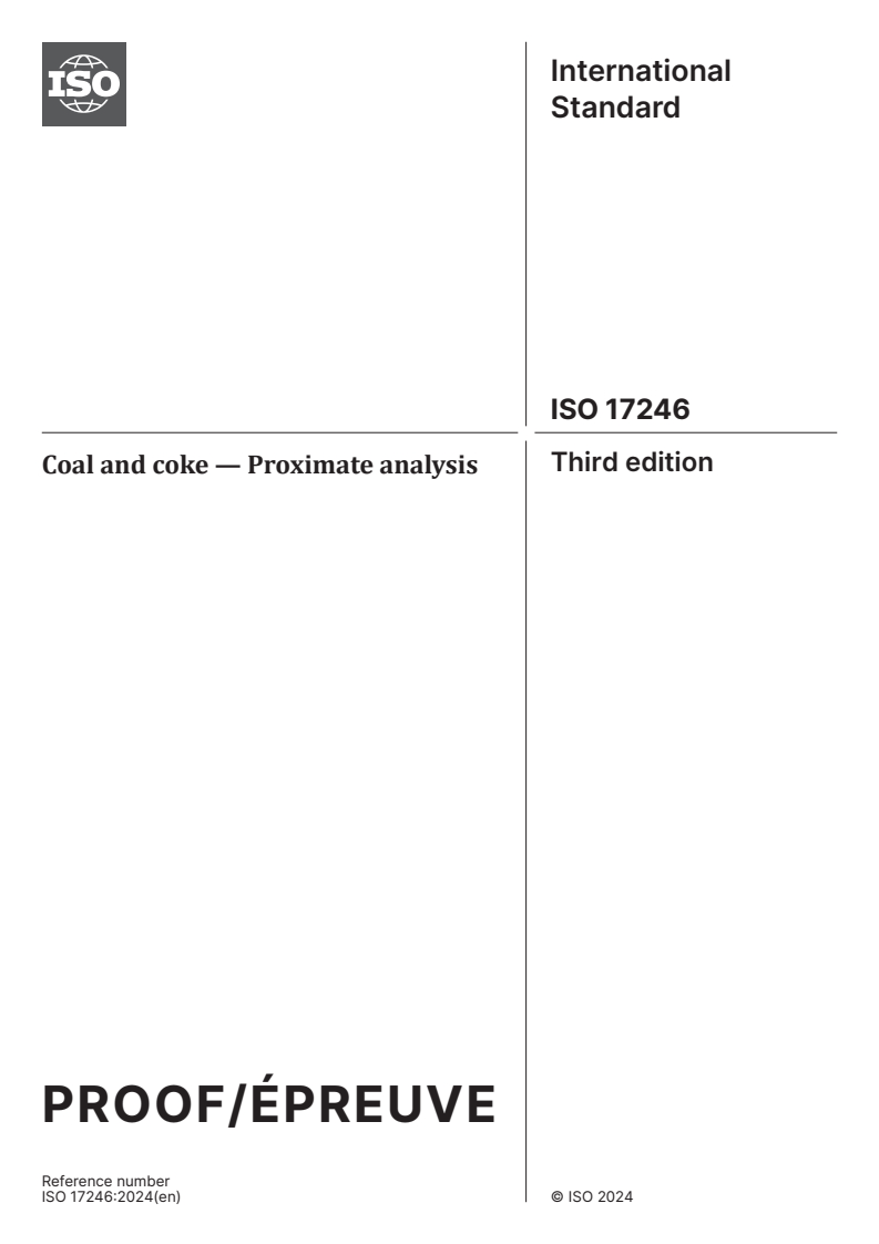 ISO/PRF 17246 - Coal and coke — Proximate analysis
Released:5. 03. 2024