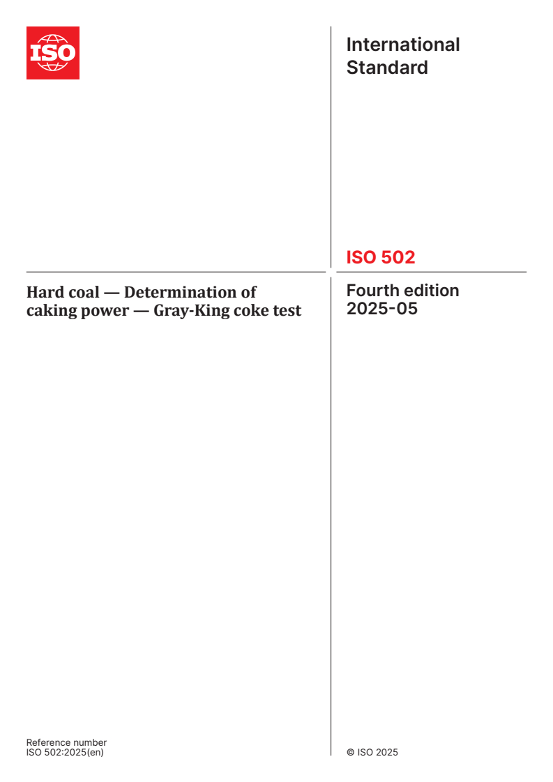 ISO 502:2025 - Hard coal — Determination of caking power — Gray-King coke test
Released:9. 05. 2025