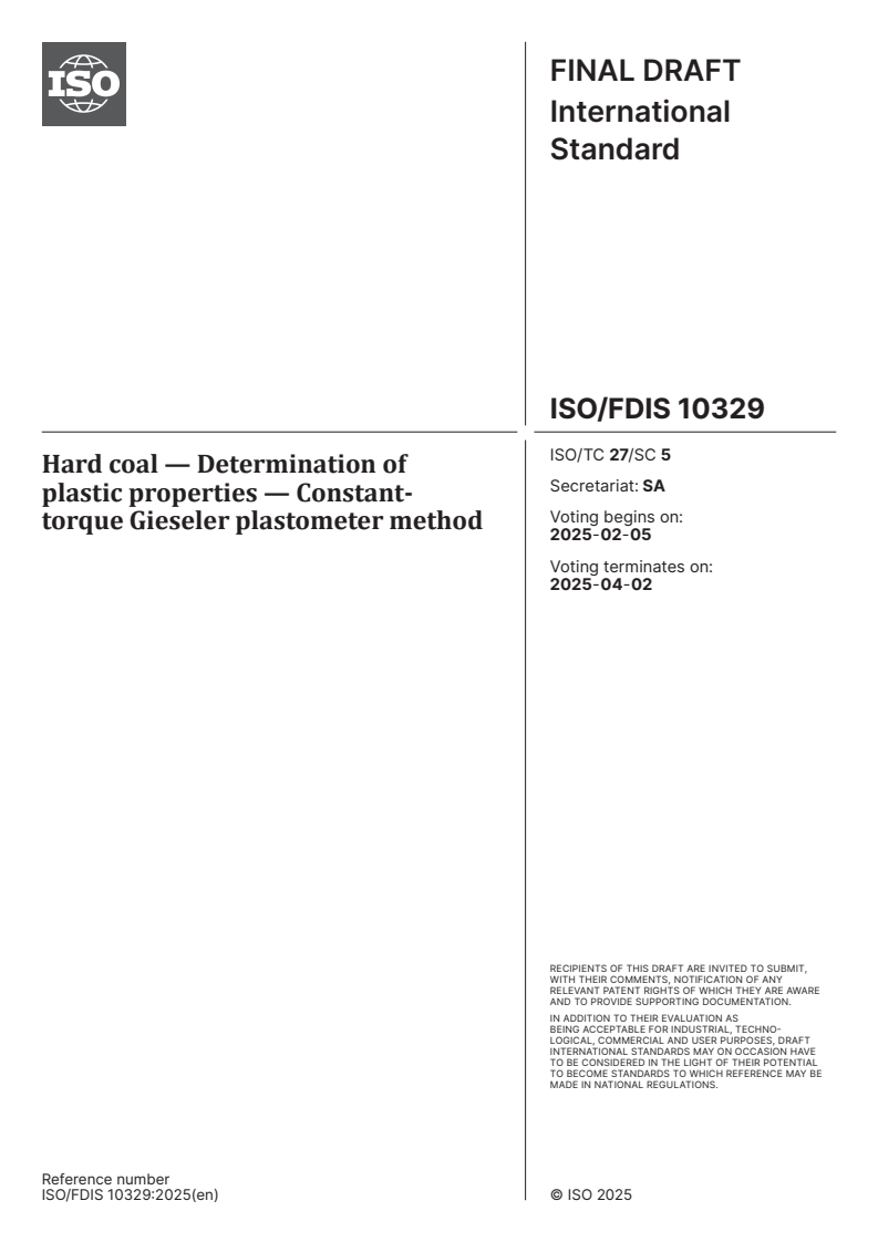 ISO/FDIS 10329 - Hard coal — Determination of plastic properties — Constant-torque Gieseler plastometer method
Released:22. 01. 2025